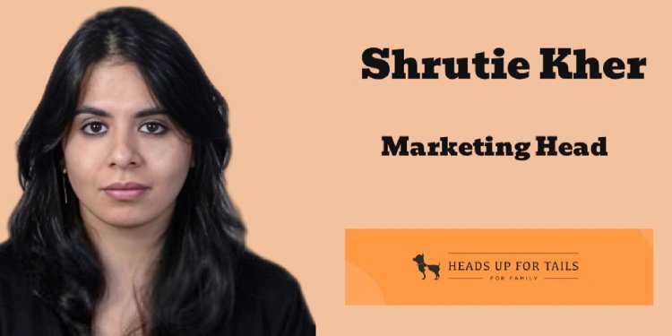 Shrutie Kher Appointed Head of Marketing at Heads Up For Tails